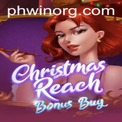 Exploring the Festive Thrills of ChristmasReachBonusBuy in the World of Phwin